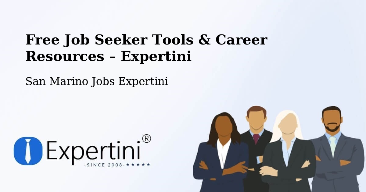 Free Job Seeker Tools & Career Resources – San Marino - San Marino Jobs Expertini