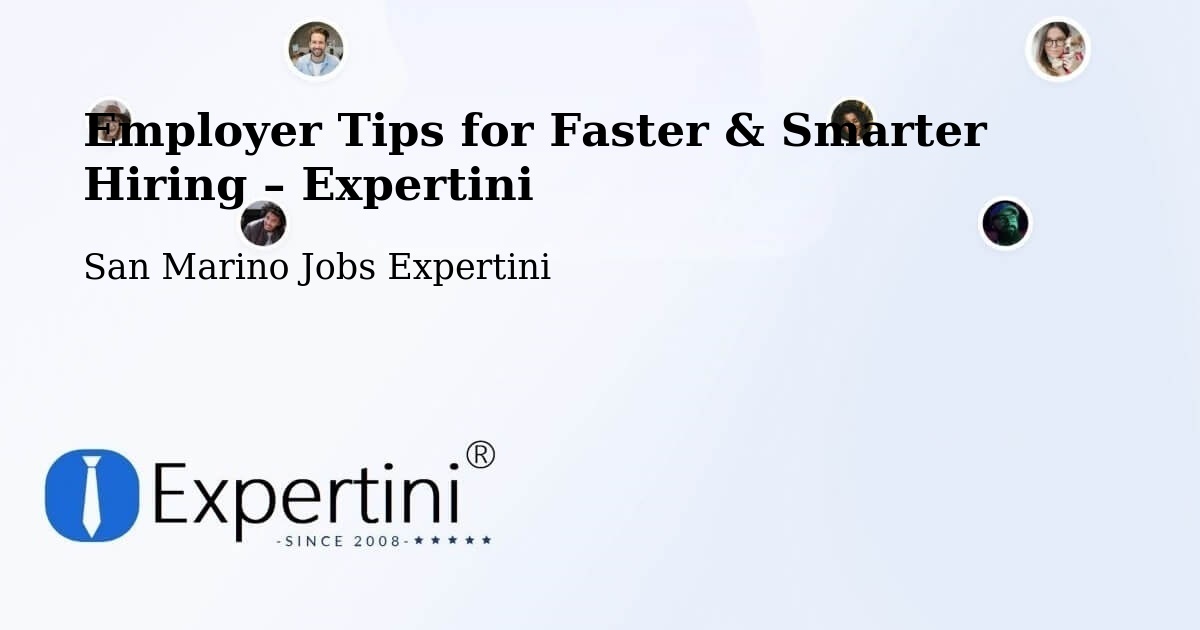 Employer Tips for Hiring & Recruitment – San Marino - San Marino Jobs Expertini