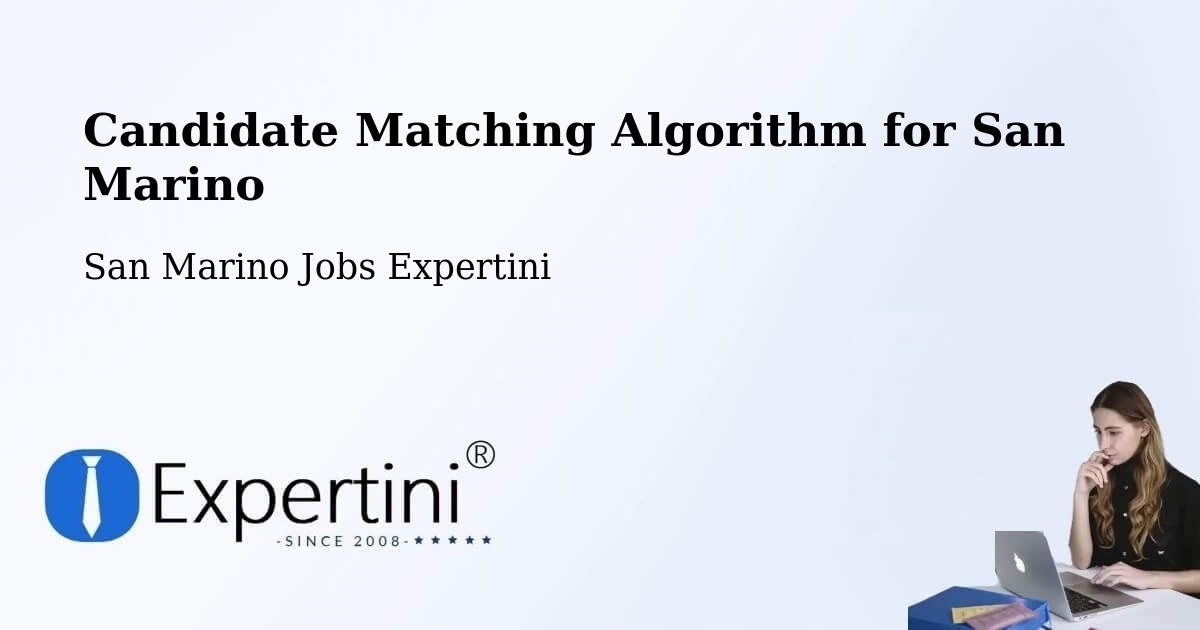 Candidate Matching Algorithm for San Marino - San Marino Jobs Expertini