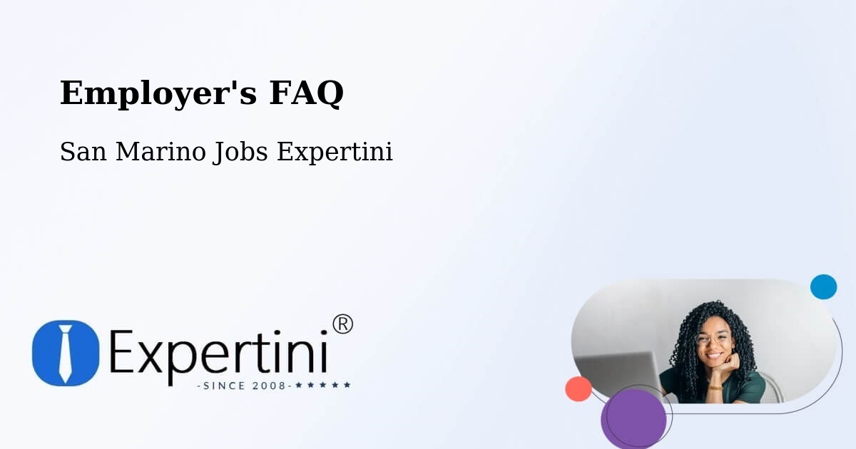 Employer's FAQ - San Marino Jobs Expertini