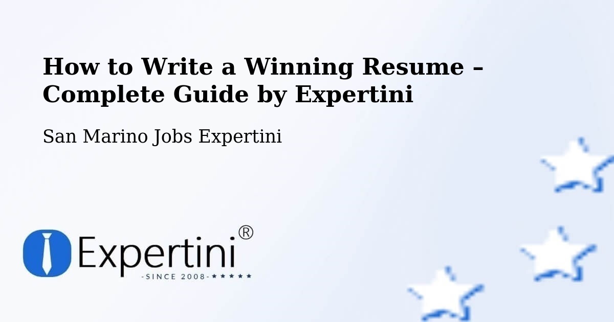 Resume Writing Guide for Job Seekers – San Marino - San Marino Jobs Expertini