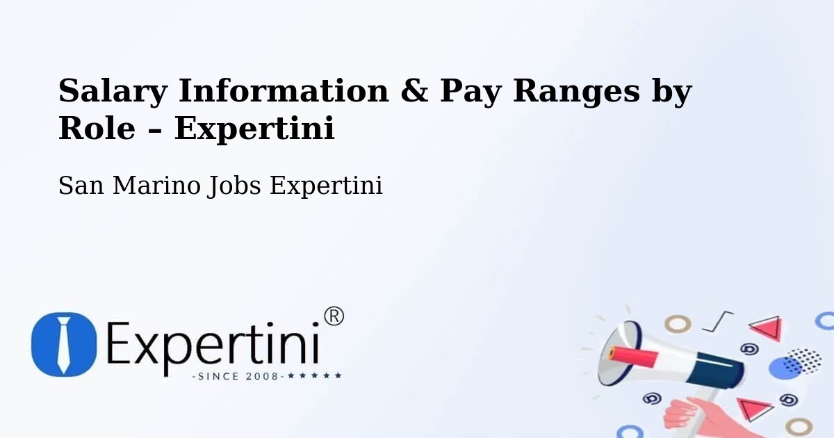 Salary Information & Pay Ranges – San Marino - San Marino Jobs Expertini