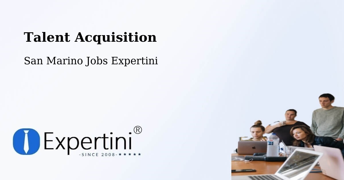 Post Jobs & Find Candidates in San Marino – Talent Acquisition Solutions - San Marino Jobs Expertini