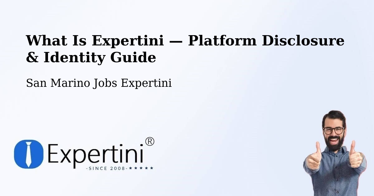 What Is Expertini — Platform Disclosure & Identity Guide – San Marino